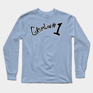 Gremlin #1 (Text Only) Long Sleeve T-Shirt